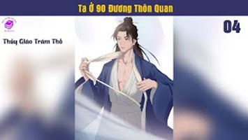 [HV] Ta Ở 90 Đương Thôn Quan